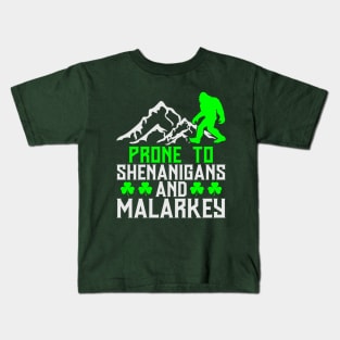 Prone To Shenanigans And Malarkey Kids T-Shirt